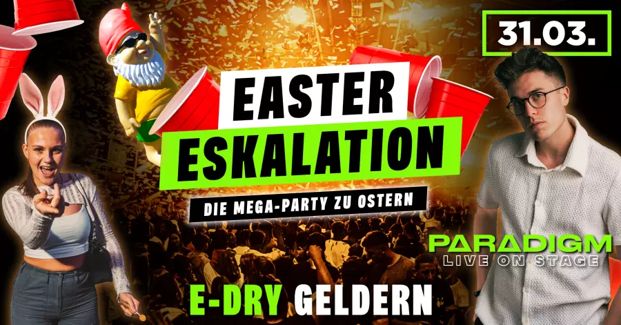 EASTER ESKALATION • Die Megaparty am Ostersonntag 31.03. | 18+
