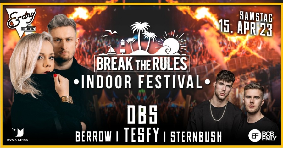 BREAK THE RULES® E-Dry feat. OBS, TESFY uvm. | 15.04.